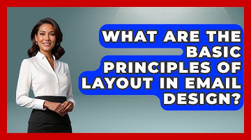 What Are The Basic Principles Of Layout In Email Design? - Graphic Design Nerd