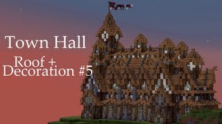 Minecraft Townhall Tutorial (#5 FINAL) - 100Subs