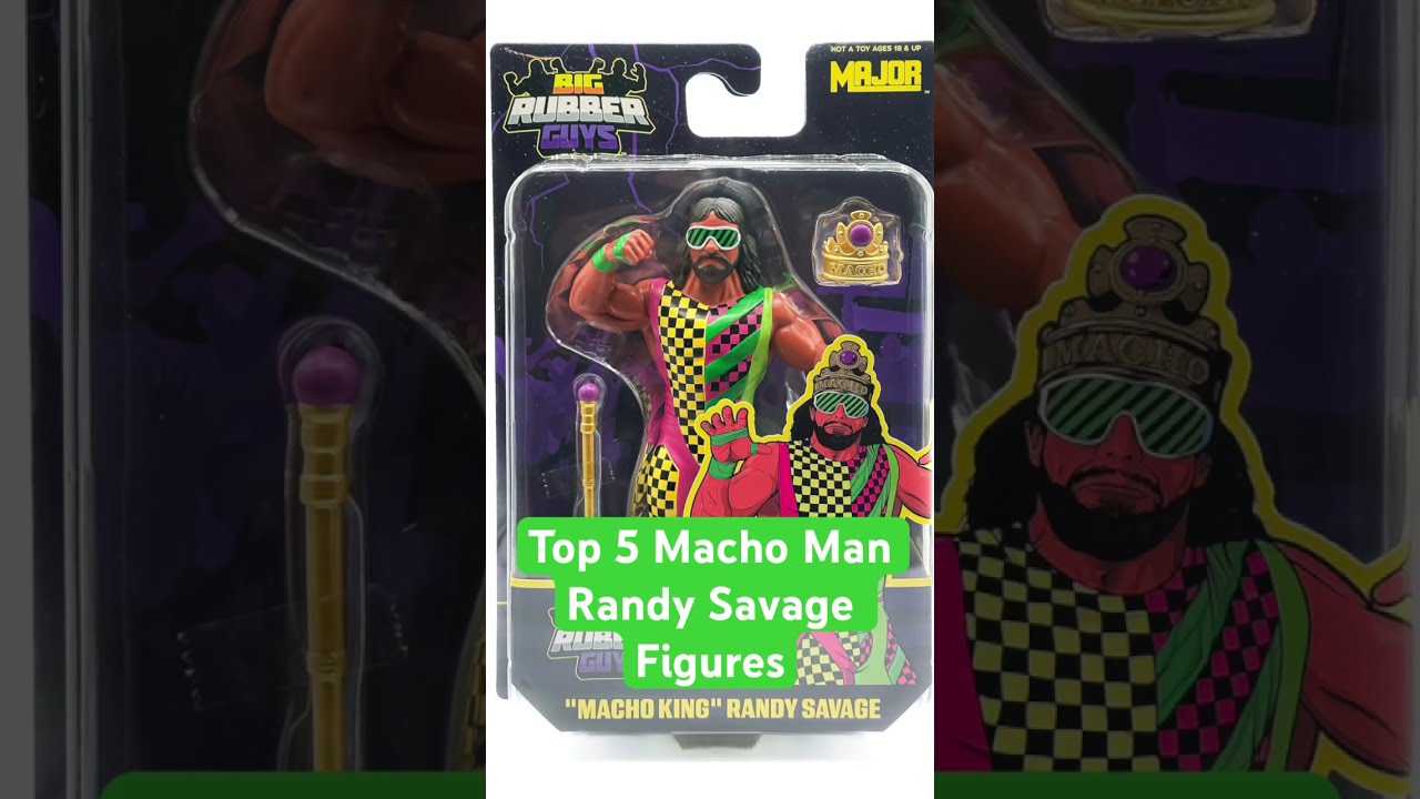 Top 5 Macho Man Randy Savage Wrestling Figures