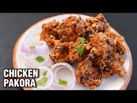 Crispy Chicken Pakora Recipe - How To Make Chicken Pakora - Easy Chicken Snacks For Kids - Tarika