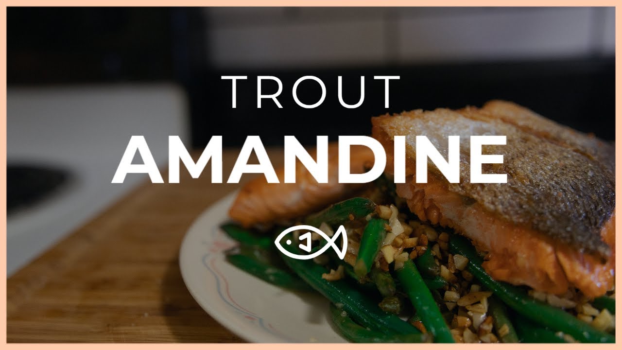 Trout Amandine I Relax and watch me cook YouTube