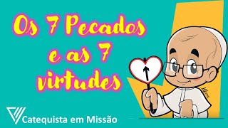 Desenho bíblico | Os Sete Pecados capitais e as Sete Virtudes