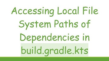 Accessing Local File System Paths of Dependencies in build.gradle.kts