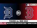 DETROIT TIGERS VS BOSTON RED SOX LIVE ⚾️ MLB Game Score Radio Play-by-Play