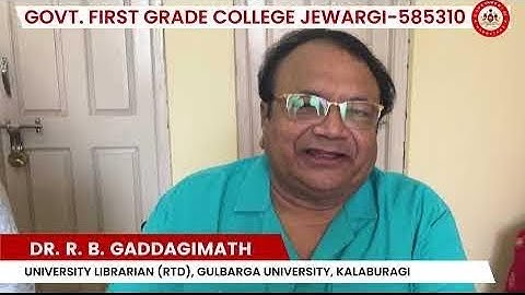 Dr. R. B. Gaddagimath, University Librarian (Rtd), Gulbarga University, Kalaburagi