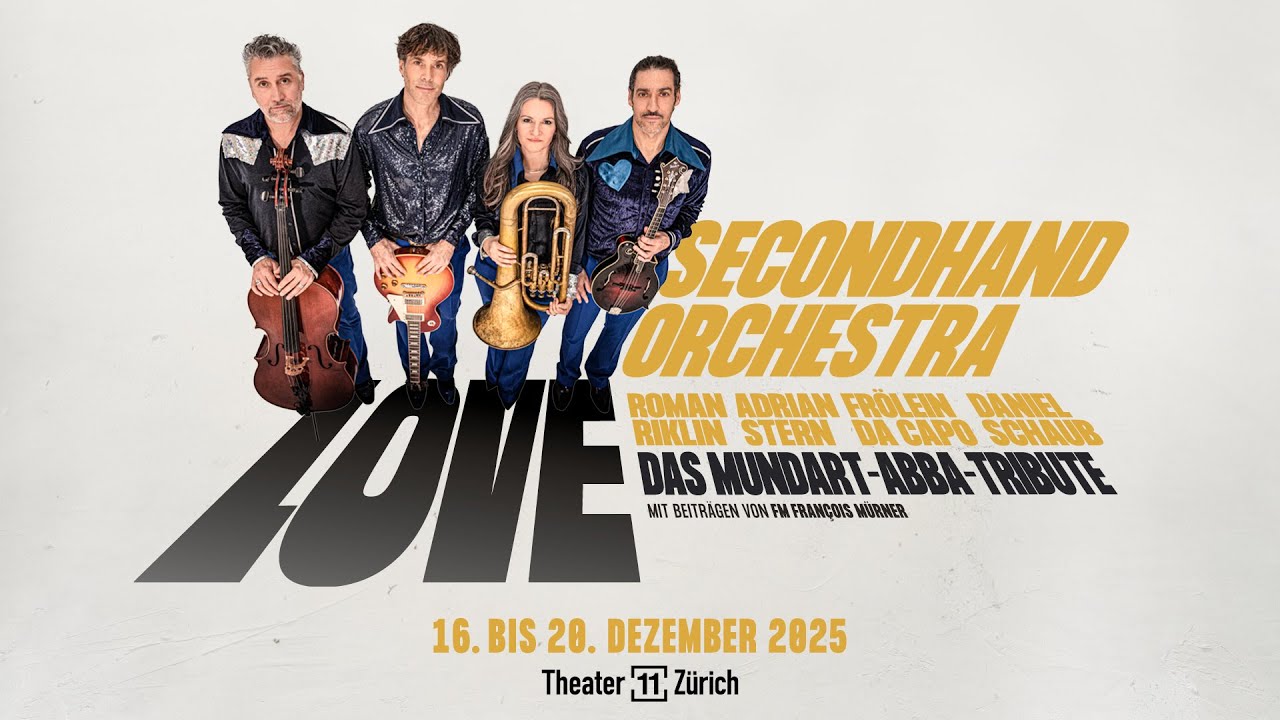 Secondhand Orchestra - Love - Das Mundart-Abba-Tribute I Theater 11 Zürich 2025 I Trailer