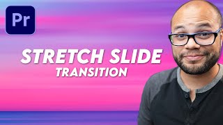 Stretch   Slide Transition (Premiere Pro Tutorial)