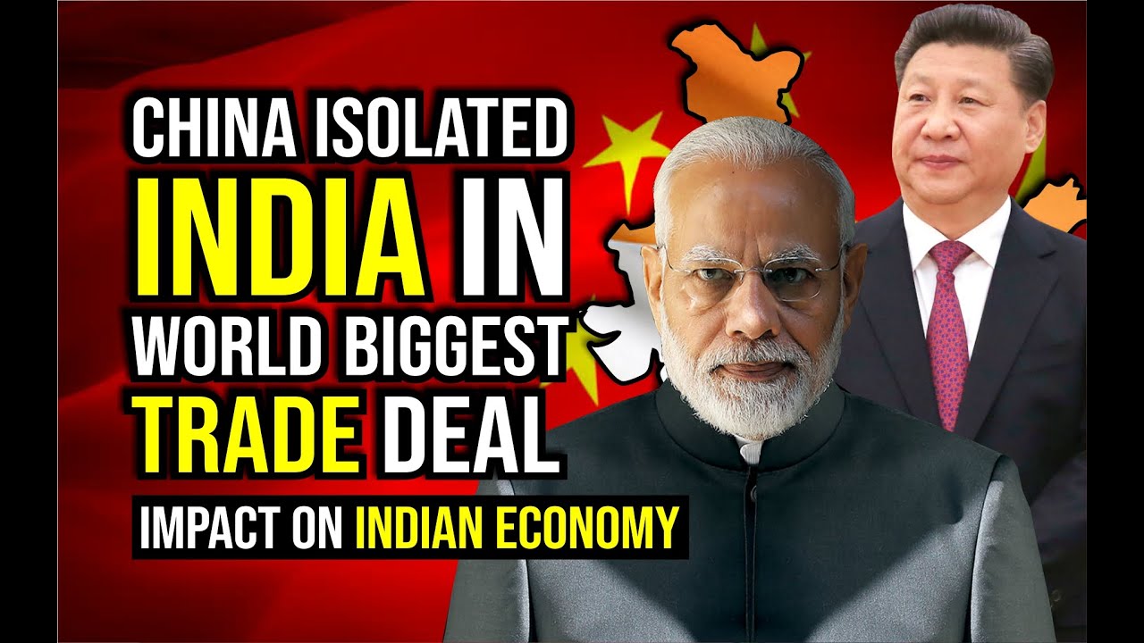 Is India really Isolated in World Biggest Trade (RCEP) Agreement ? Impact on Indian Economy