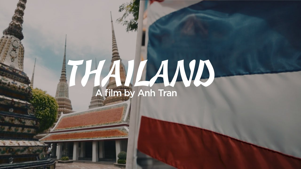 Thailand- Land of art & culture/ Anh Tran film