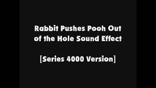Rabbit Pushes Pooh Out Of The Hole Sfx Series 4000 Version