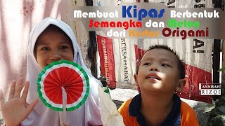 Membuat Kipas berbentuk Semangka dan Melon dari Kertas Origami