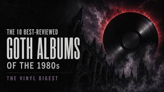 The 10 Goth Albums Critics Rated Highest in the 1980s - YouTube