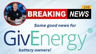 Good News For GivEnergy Battery Owners!