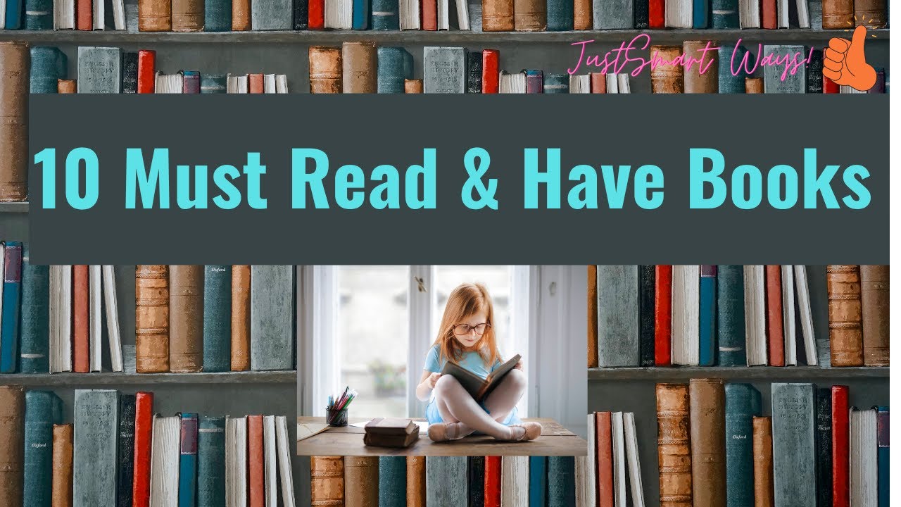 10 Must Read & Have Books in a Lifetime 