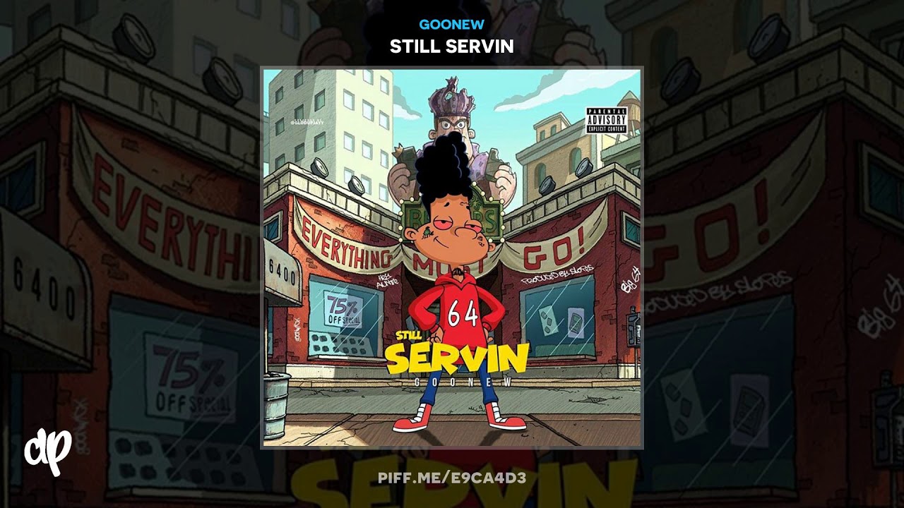 GooNew - Perc and Xan [Still Servin]