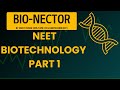 BIOTECHNOLOGY PART 1