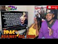 2PAC- AGAINST ALL ODDS (reaction)