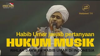 Hukum Musik Menurut Habib Umar bin Al Hafizh