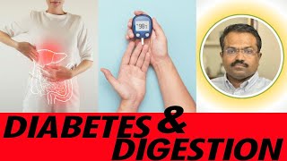 Diabetes and Digestion | Dr Maran talks about how Diabetes affects Digestion and Digestive Organs