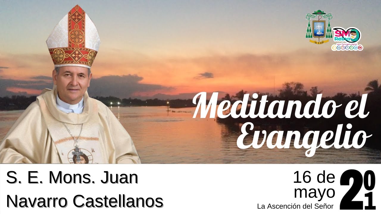 Meditando el Evangelio del 16 de mayo de 2021 - YouTube