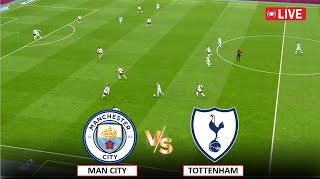 🔴LIVE : Manchester City vs Tottenham I English Premier League 2023/24 I EPL Live Stream