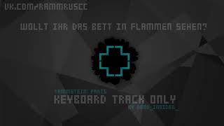 Rammstein - Wollt Ihr Das Bett In Flammen Sehen? (keyboard track only) [Rammstein: Paris]