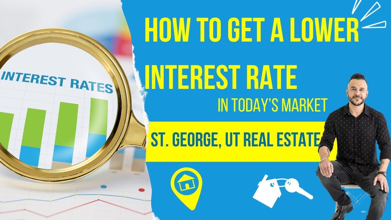 how-to-get-a-lower-interest-rate-in-today-s-market-youtube