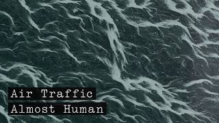 Miniatura del video "Air Traffic - Almost Human (Audio)"