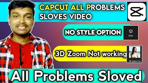 Capcut style option not showing|capcut no internet problem solved| 3d zoom effect capcut Tutorial