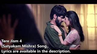 'Tere Jism 4 Song' (Lyrics) Jubin Shah, Niharika Tiwari & Divya S | Satyakam Mishra | Nehal S, Nitya