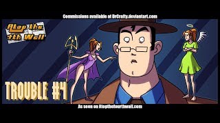 Trouble #4 - Atop the Fourth Wall