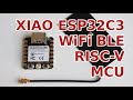 XIAO ESP32C3 RISC-V Dev Board and Arduino IDE