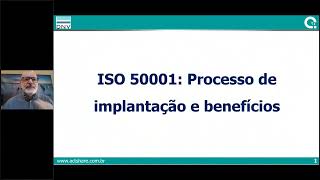 Webinar  Rumo à eficiência energética e sustentabilidade com a ISO 50001