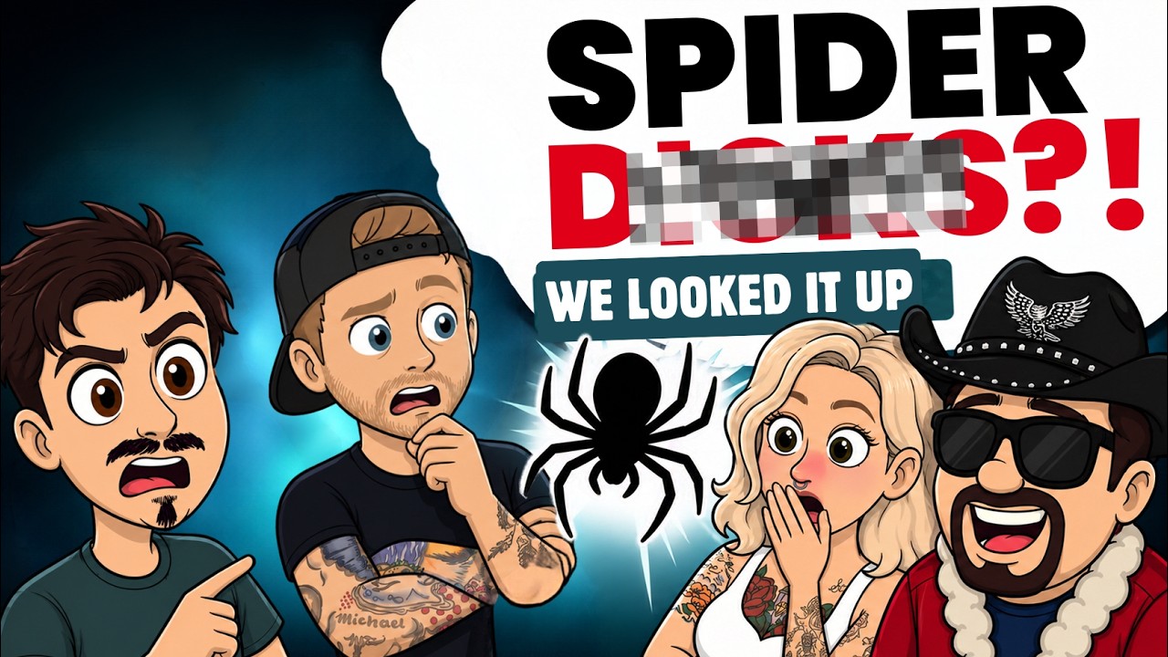 The Gang Discovers Spider D*cks | Ep 117
