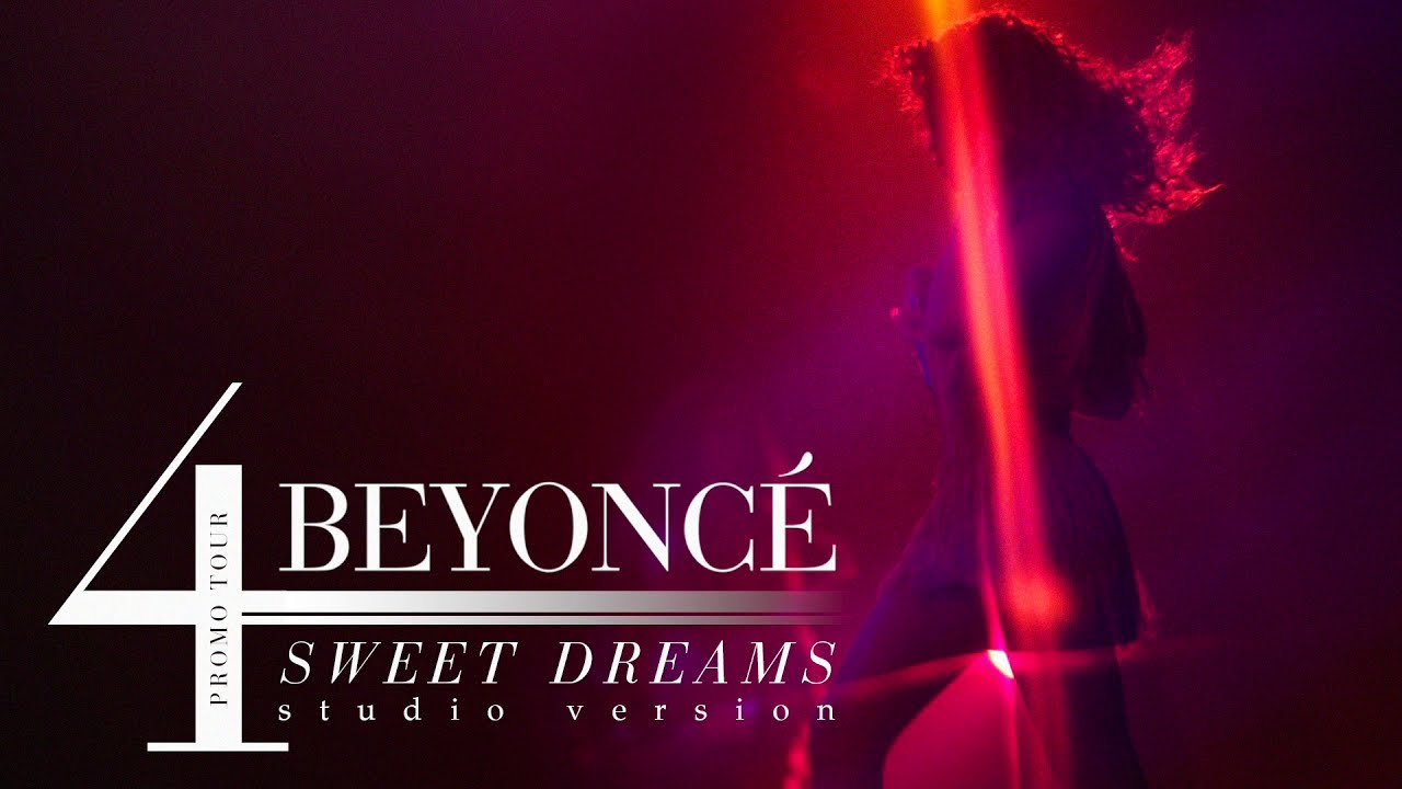 Beyoncé - Sweet Dreams/Sweet Dreams (Are Made of This) (Live at the 4 Promo Tour Studio Version)