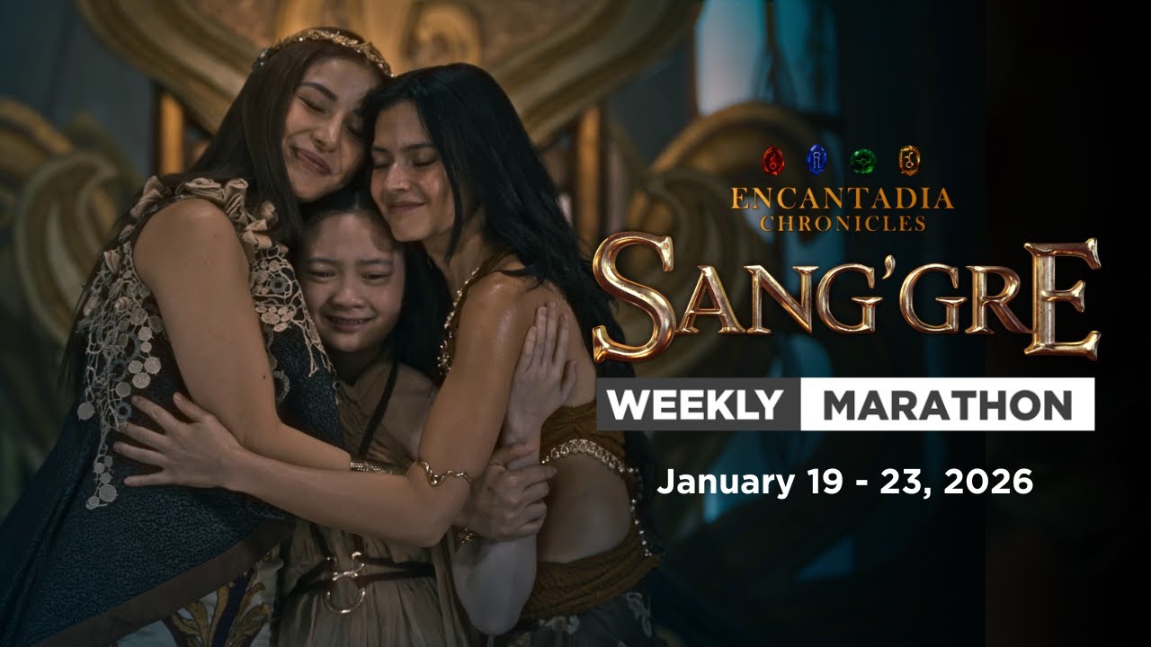 Sang'gre: Weekly Marathon (January 19 - 23, 2026) | Encantadia Chronicles