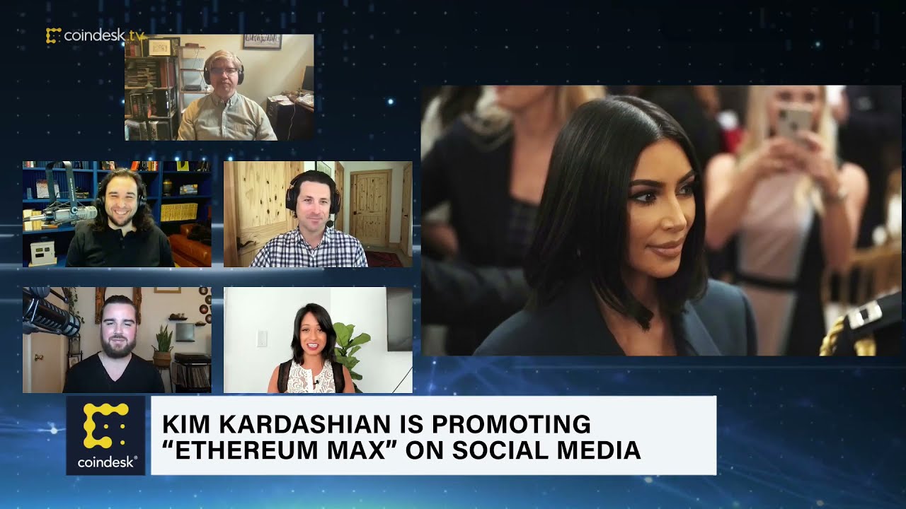 Kim Kardashian Is Promoting 'Ethereum Max' on Social Media | The Hash - CoinDesk TV