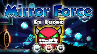 Geometry Dash [2.0] (Demon) - Mirror Force by Dudex | GuitarHeroStyles