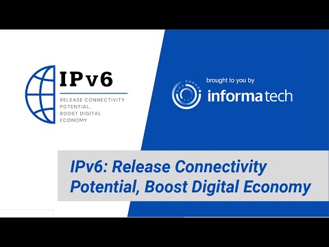 IPv6: Release Connectivity Potential, Boost Digital Economy