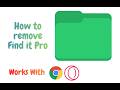 How to remove find it pro because its annoying me and u guys (opera gx) (also works for chrome)