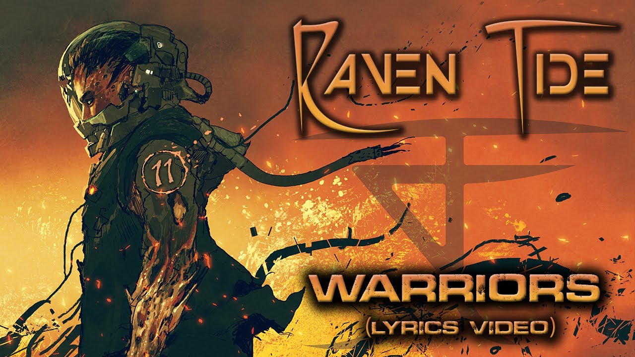 Watch Raven Tide - Warriors (Official Lyric Video) on YouTube Watch Raven Tide - Warriors (Official Lyric Video) on YouTube