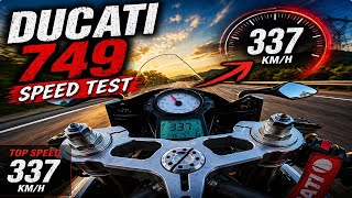 Ducati 749 speed 337 km/h