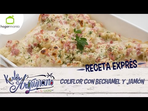 Receta Exprés: Coliflor con bechamel y jamón