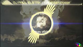 DJ PAUL ELSTAK - Rotterdam Posse