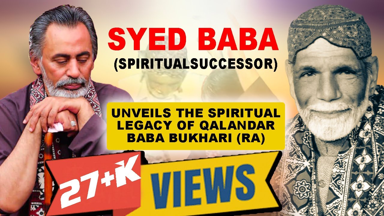 Spiritual Successor | Talks about Qalandar Pak (R.A.) | Syed Baba Bukhari (RA)