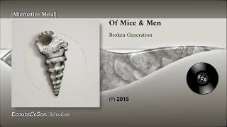 Of Mice & Men - Broken Generation |[ Alternative Metal ]| 2015