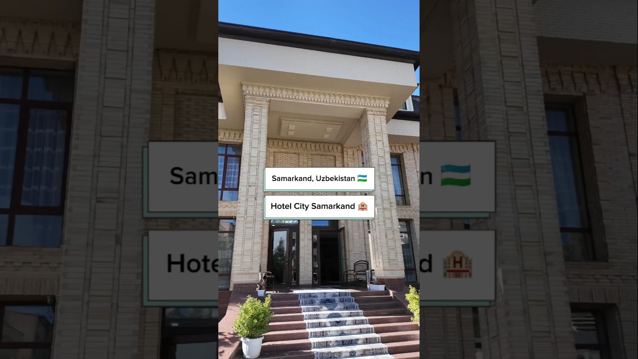 📍 Hotel City Samarkand