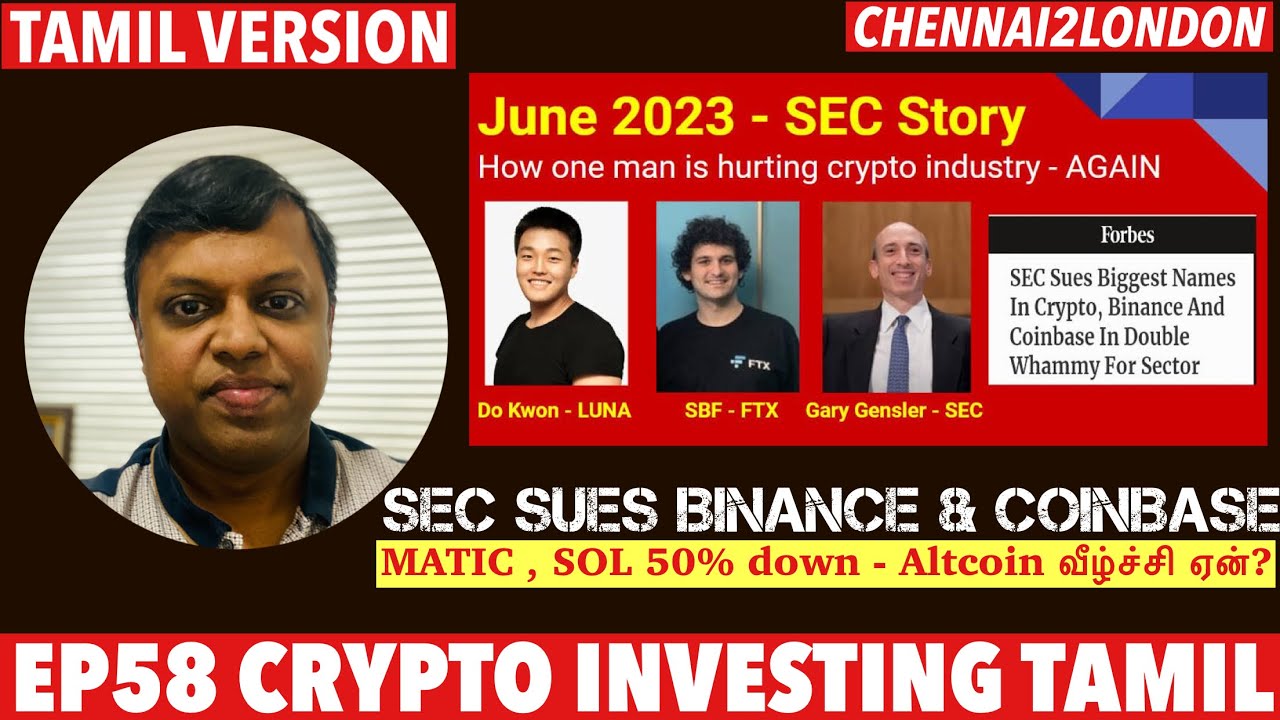 EP58 Crypto TAMIL | SEC - Sues - Coinbase & Binance | Altcoin Crash | How  One Man is Hurting Crypto