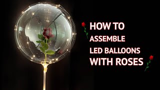 How to Assemble Stunning LED Bobo Balloons with Roses