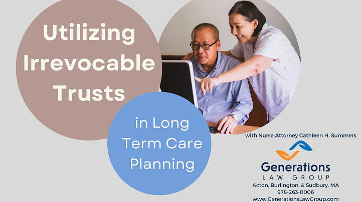 Irrevocable Trusts in Long Term Care Planning
